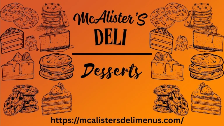 McAlister’s Deli Desserts 2025– Dessert Menu with Prices